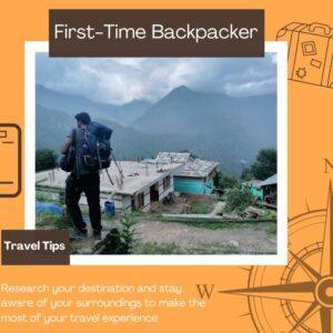 Travel Tips for First-Time Backpackers – 10 Essential Strategies for Smooth Journey